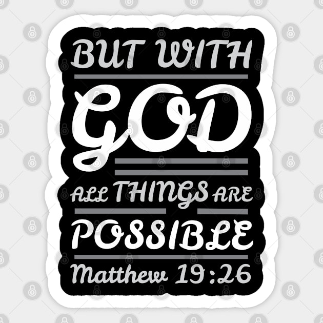 Matthew 19:26 With God All Things Are Possible Sticker by Plushism